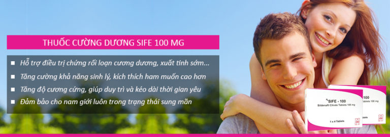 THUỐC CƯỜNG DƯƠNG SIFE 100 MG hiện là thuốc tốt nhất